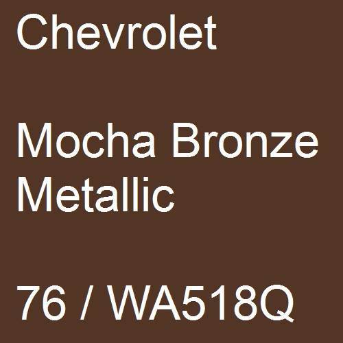 Chevrolet, Mocha Bronze Metallic, 76 / WA518Q.